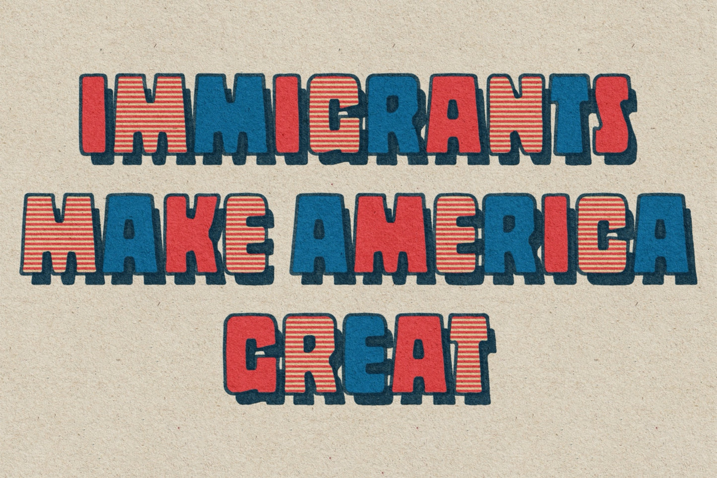 Immigrants Make America Great Print