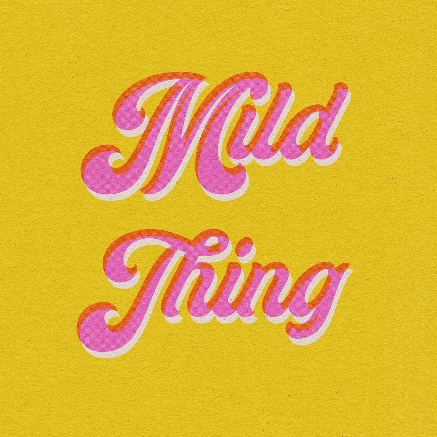 Mild Thing Print