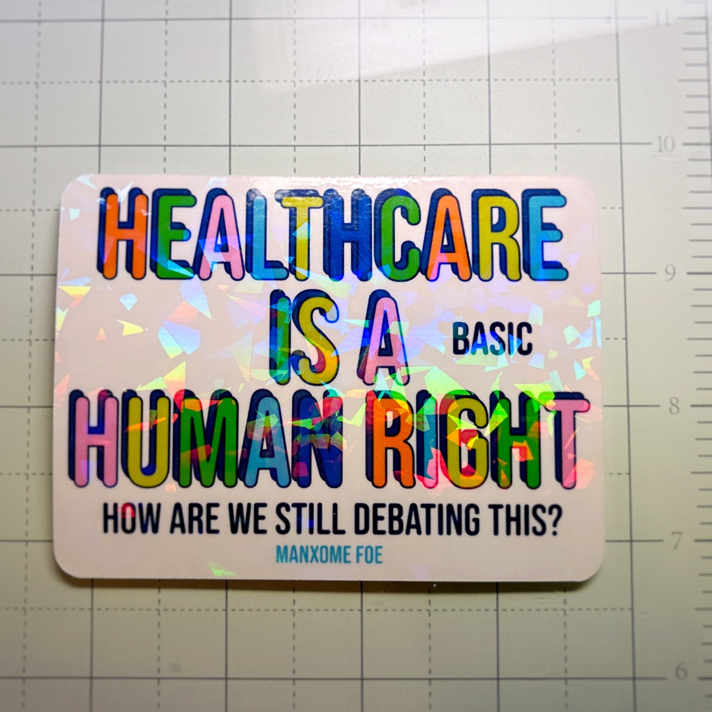 Healthcare is a (Basic) Human Right Sticker